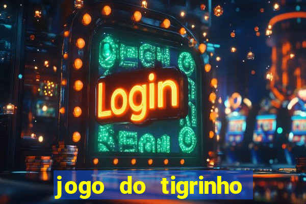 jogo do tigrinho é legalizado no brasil