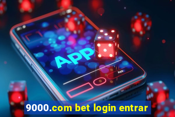 9000.com bet login entrar