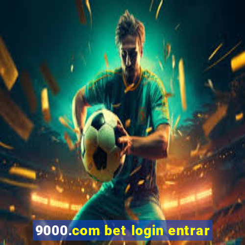 9000.com bet login entrar