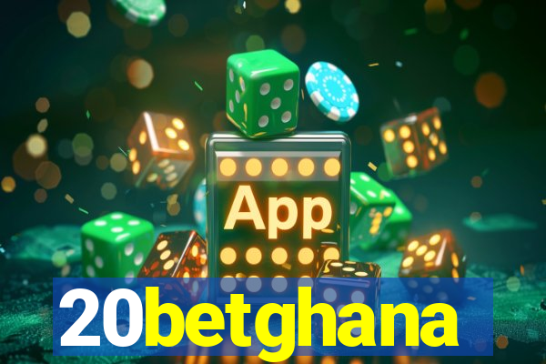 20betghana