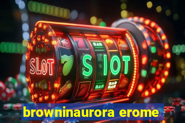 browninaurora erome