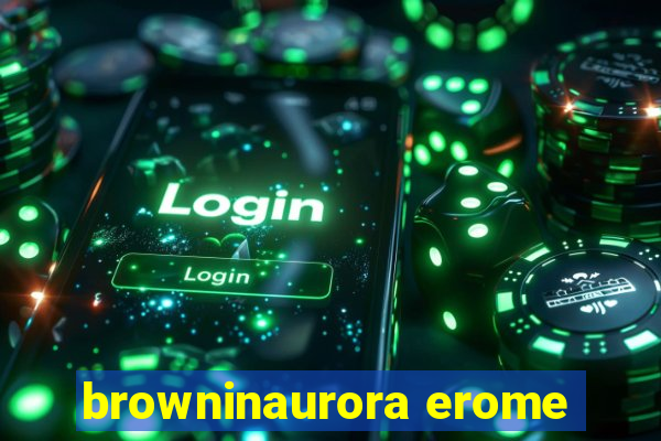 browninaurora erome