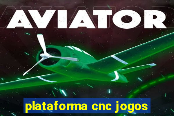 plataforma cnc jogos