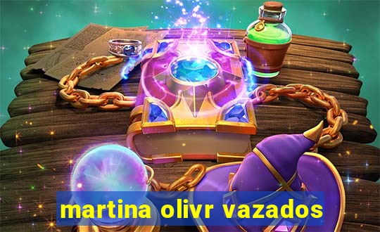 martina olivr vazados