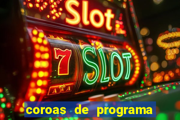 coroas de programa de porto alegre