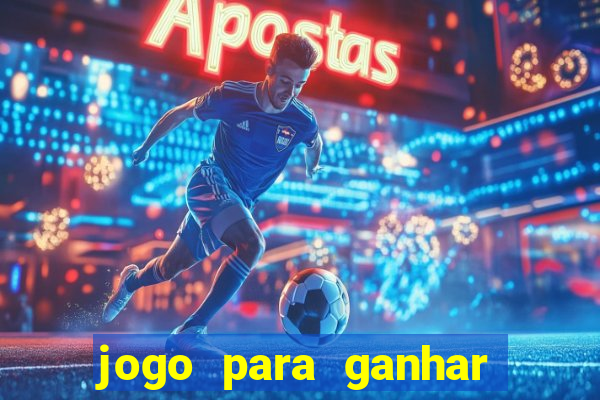 jogo para ganhar dinheiro no paypal