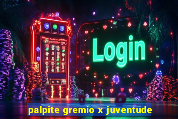 palpite gremio x juventude