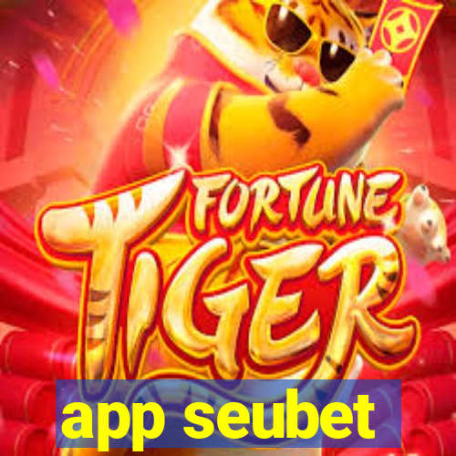 app seubet