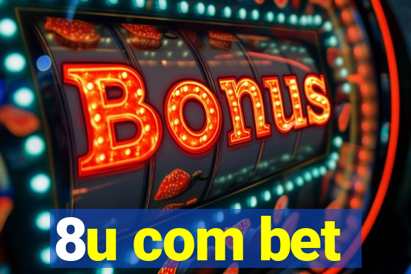 8u com bet