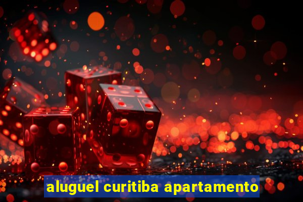 aluguel curitiba apartamento