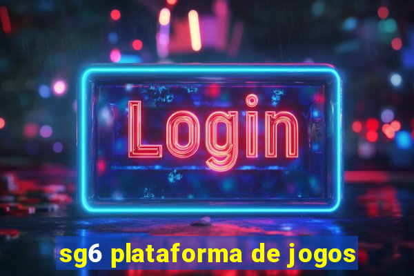 sg6 plataforma de jogos