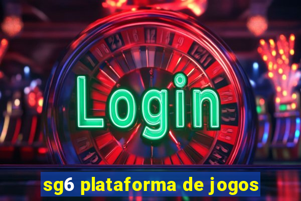 sg6 plataforma de jogos