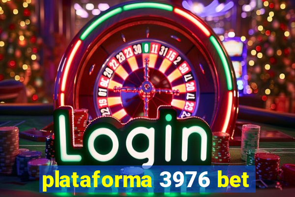 plataforma 3976 bet