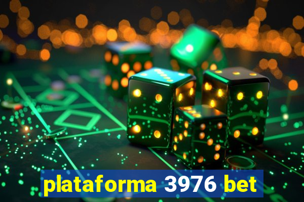 plataforma 3976 bet