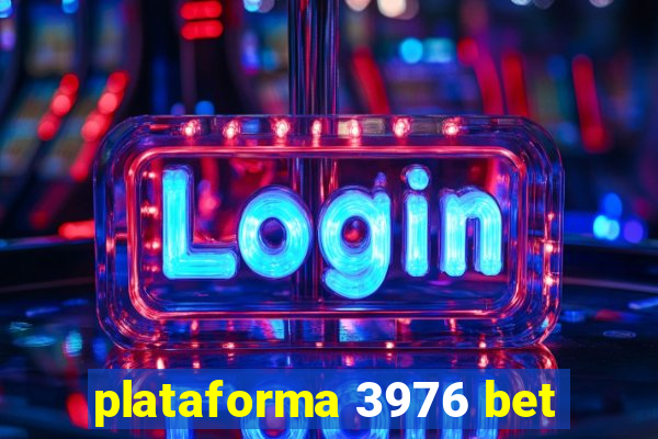 plataforma 3976 bet