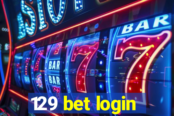 129 bet login