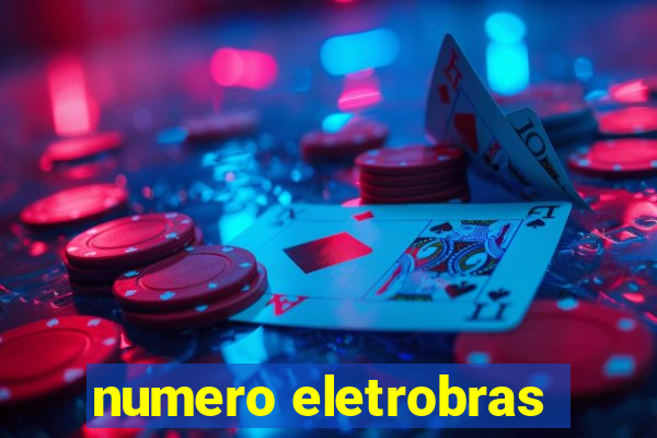 numero eletrobras