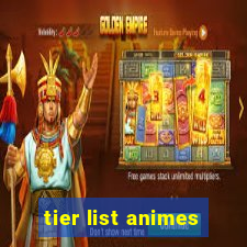 tier list animes