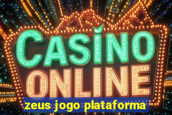 zeus jogo plataforma