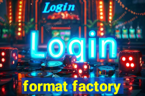 format factory