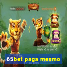 65bet paga mesmo