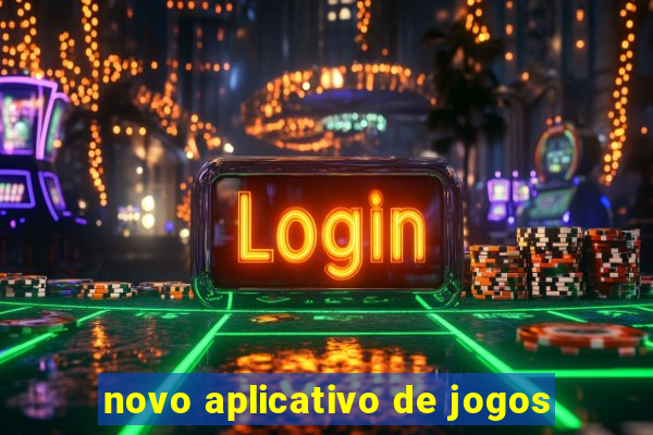 novo aplicativo de jogos