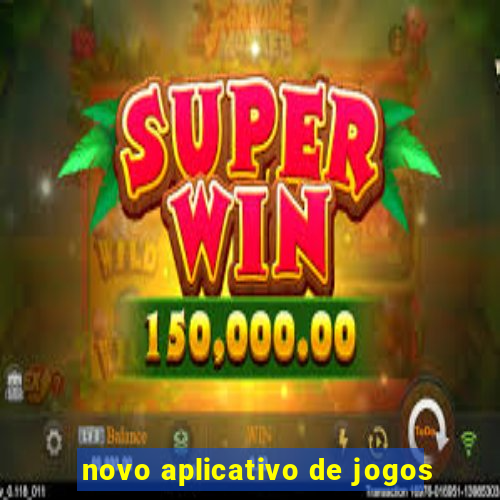 novo aplicativo de jogos