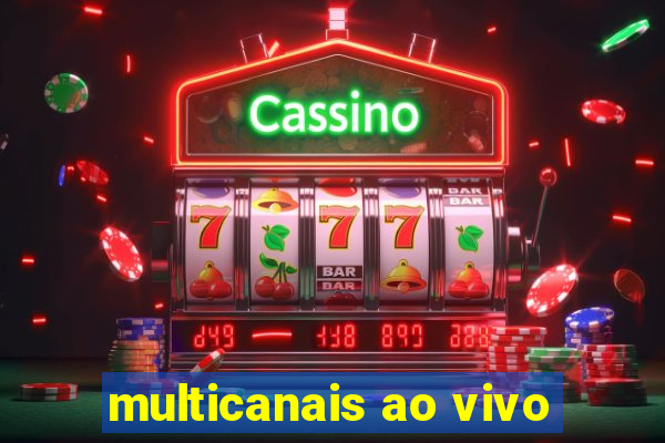 multicanais ao vivo