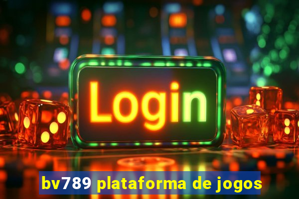 bv789 plataforma de jogos