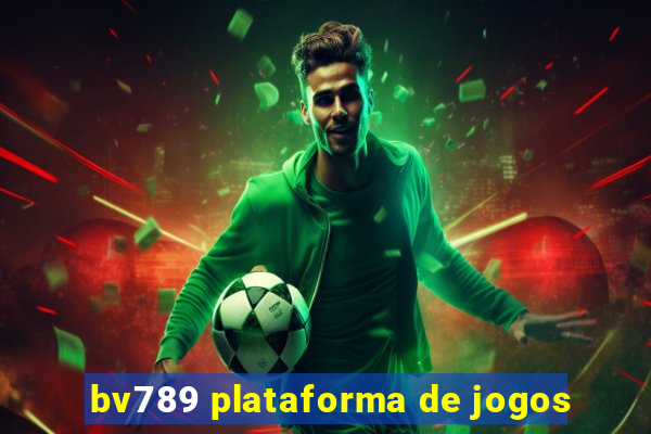 bv789 plataforma de jogos