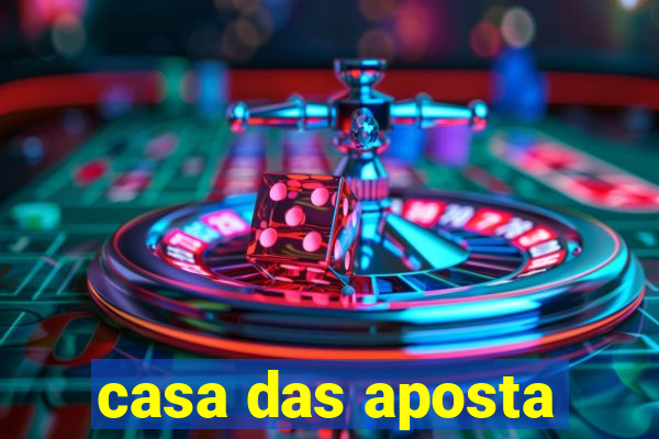 casa das aposta