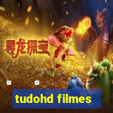 tudohd filmes