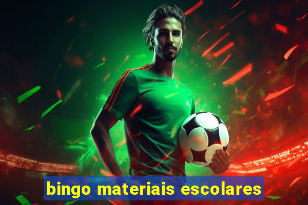 bingo materiais escolares