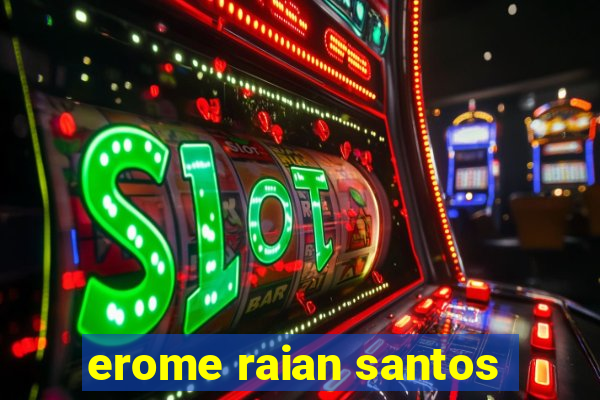 erome raian santos