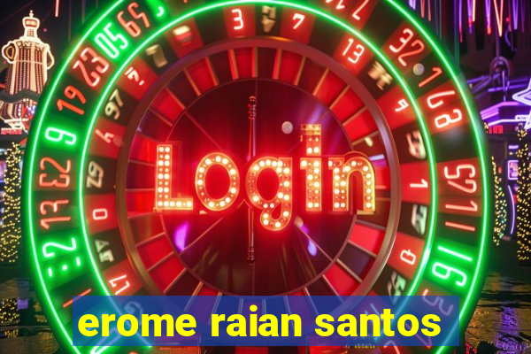 erome raian santos