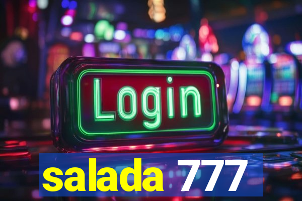 salada 777