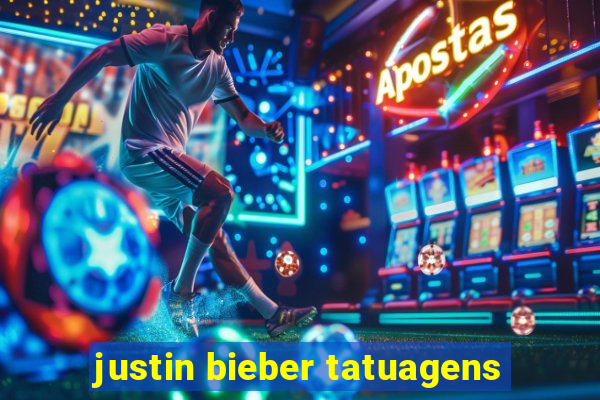 justin bieber tatuagens