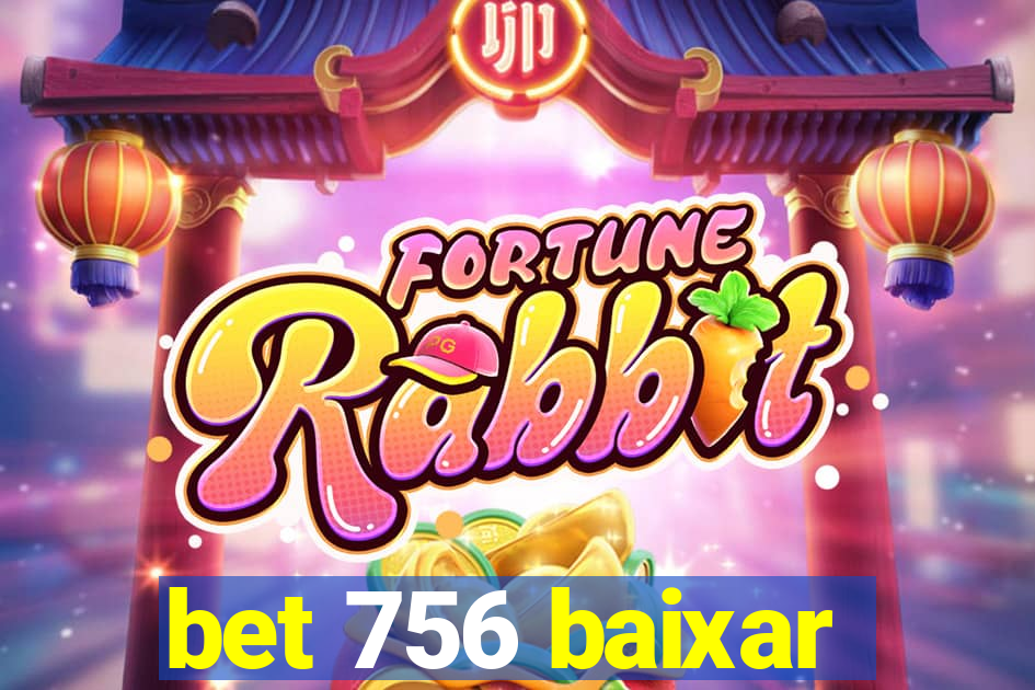 bet 756 baixar