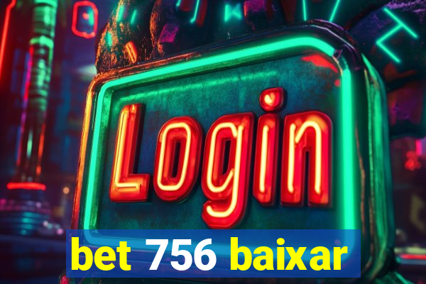 bet 756 baixar