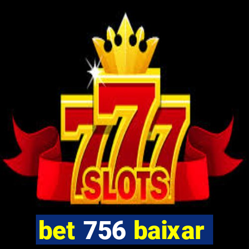 bet 756 baixar