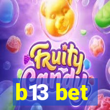 b13 bet