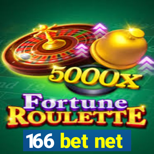 166 bet net