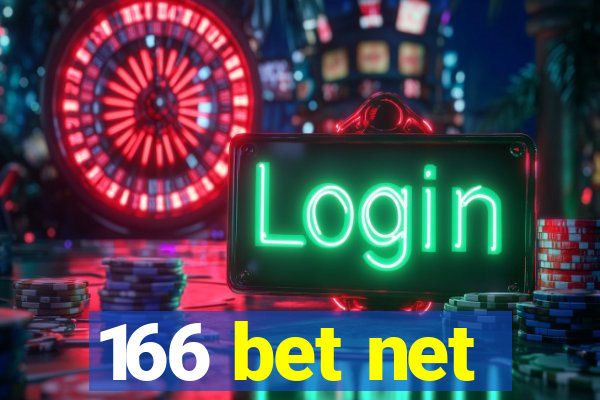 166 bet net