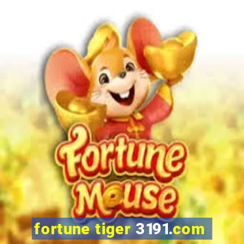 fortune tiger 3191.com