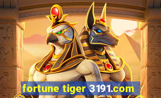 fortune tiger 3191.com