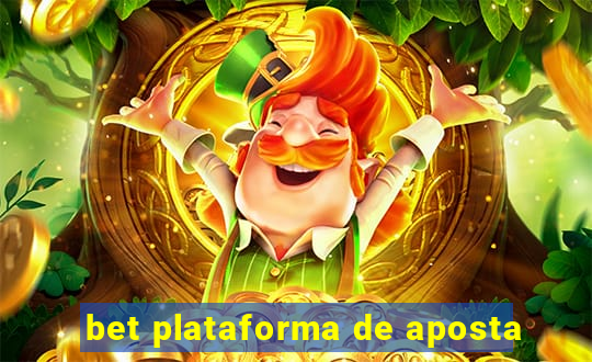 bet plataforma de aposta