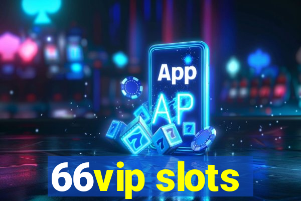 66vip slots