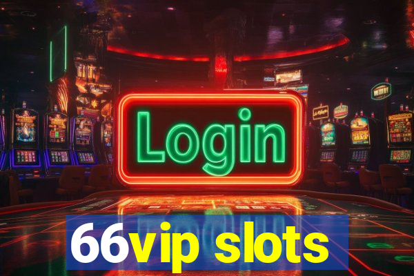 66vip slots