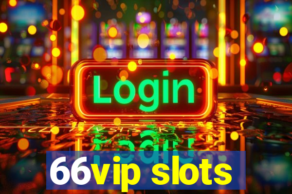 66vip slots