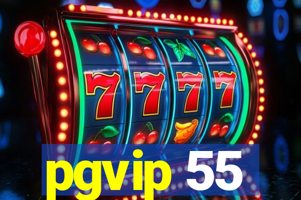 pgvip 55